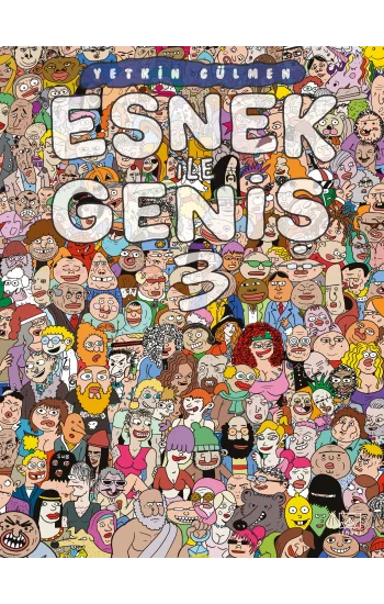 Esnek ile Geniş 3. Cilt