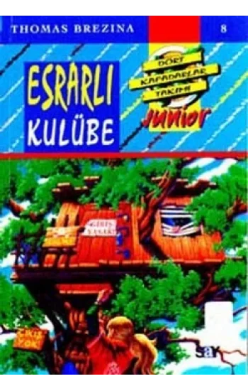 Esrarlı Kulübe -  Dört Kafadarlar Takımı 8 Junnior