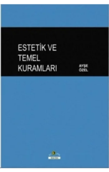 Estetik ve Temel Kuramları