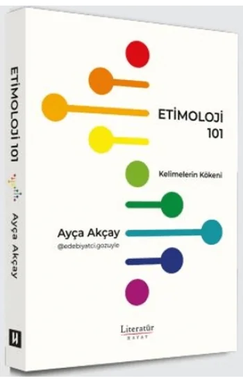 Etimoloji 101 - Kelimelerin Kökeni