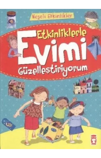 Etkinliklerle Evimi Güzelleştiriyorum