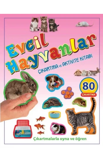 Evcil Hayvanlar - Çıkartma ve Aktivite Kitabı