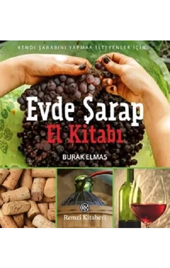 Evde Şarap El Kitabı