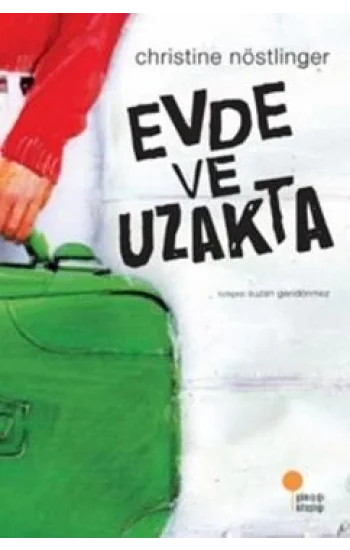 Evde ve Uzakta