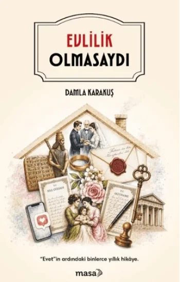 Evlilik Olmasaydı