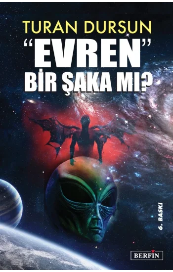 Evren Bir Şaka Mı?