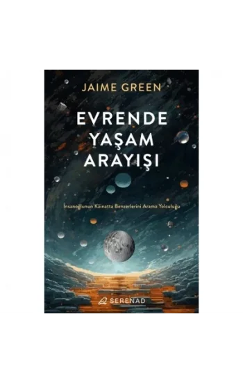 Evrende Yaşam Arayışı