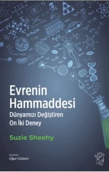 Evrenin Hammaddesi – Dünyamızı Değiştiren On İki Deney