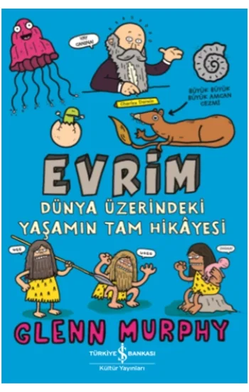 Evrim - Dünya Üzerindeki Yaşamın Tam Hikayesi