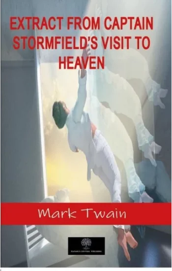 Extract from Captain Stormfields Visit to Heaven