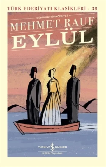 Eylül Günümüz Türkçesiyle (Şömizli -Ciltli)