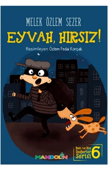 Eyvah, Hırsız! Ben ve Biz Değerler Serisi 6