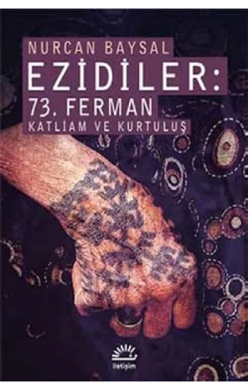 Ezidiler: 73. Ferman Katliam ve Kurtuluş