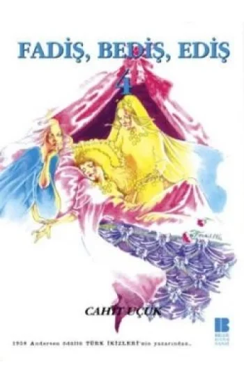 Fadiş, Bediş, Ediş 4
