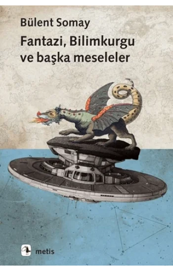 Fantazi, Bilimkurgu ve Başka Meseleler