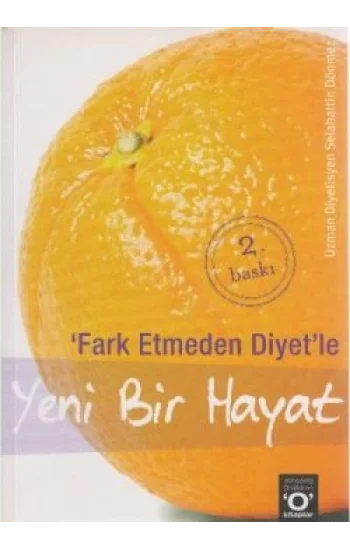 Fark Etmeden Diyetle Yeni Bir Hayat