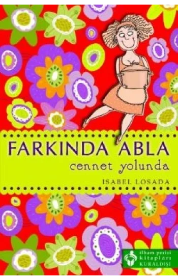 Farkında Abla Cennet Yolunda