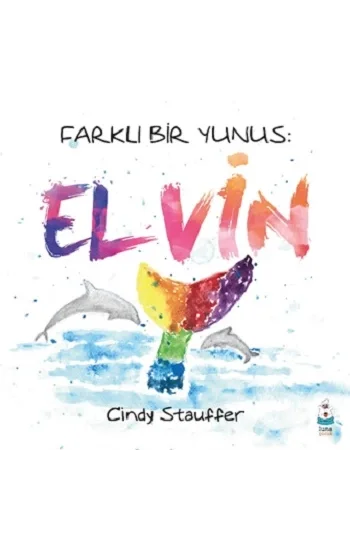 Farklı Bir Yunus: Elvin