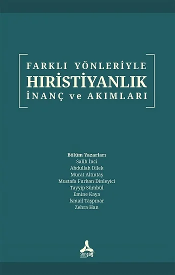 Farklı Yönleriyle Hıristiyanlık İnanç Ve Akımlar