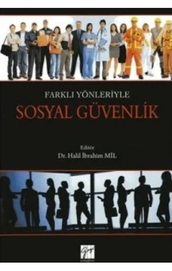 Farklı Yönleriyle Sosyal Güvenlik