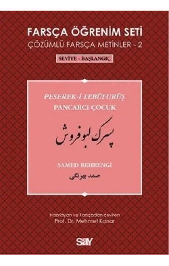 Farsça Öğrenim Seti 2 - Pancarcı Çocuk (Peserek-i Lebüfurüş)