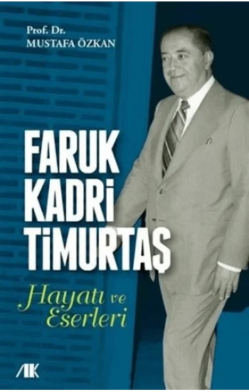 Faruk kadri timurtaş hayatı - eserleri