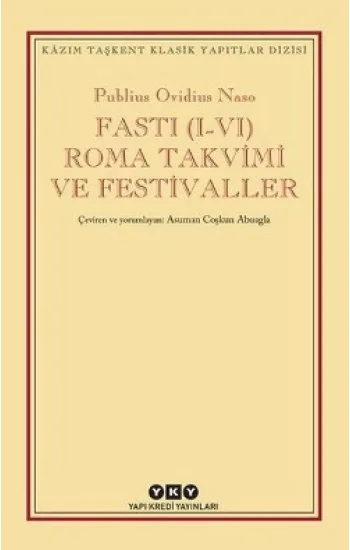 Fasti (I-VI) Roma Takvimi ve Festivaller