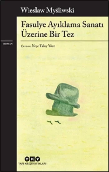Fasulye Ayıklama Sanatı Üzerine Bir Tez