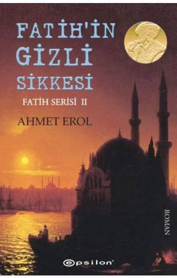 Fatih Serisi II : Fatihin Gizli Sikkesi