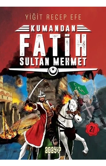 Fatih Sultan Mehmet: Kumandan 1