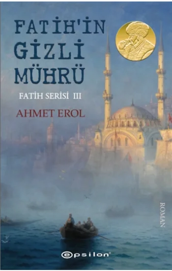 Fatihin Gizli Mührü - Fatih Serisi III