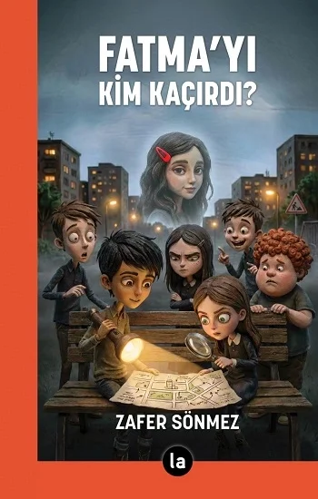 Fatma’yı Kim Kaçırdı?