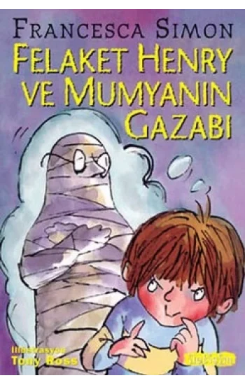 Felaket Henry ve Mumyanın Gazabı