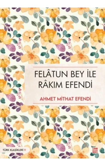 Felatun Bey İle Rakım Efendi