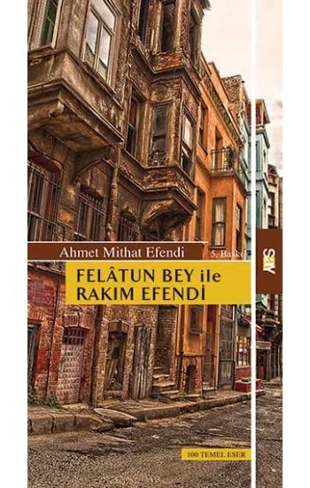 Felatun Bey ile Rakım Efendi