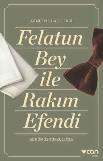 Felatun Bey ve Rakım Efendi (Günümüz Türkçesiyle)