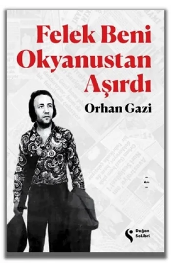 Felek Beni Okyanustan Aşırdı