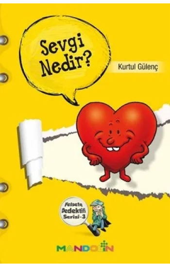 Felsefe Dedektifi Serisi - 3 Sevgi Nedir?