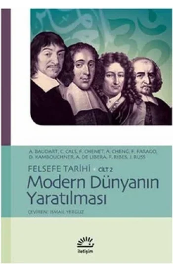 Felsefe Tarihi Cilt 2: Modern Dünyanın Yaratılması