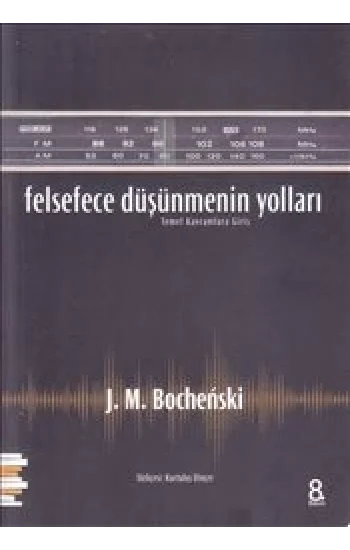 Felsefece Düşünmenin Yolları
