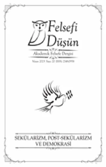 Felsefi Düşün Sayı:20 Sekülarizm, Post - Sekülarizm ve Demokrasi