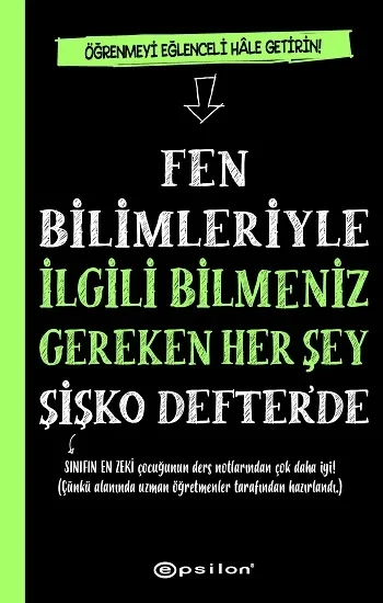 Fen Bilimleriyle İlgili Bilmeniz Gereken Her Şey Şişko Defterde (Fleksi Kapak)
