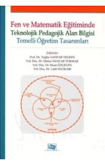 Fen ve Matematik Eğitiminde Teknolojik Pedagolojik Alan Bilgisi