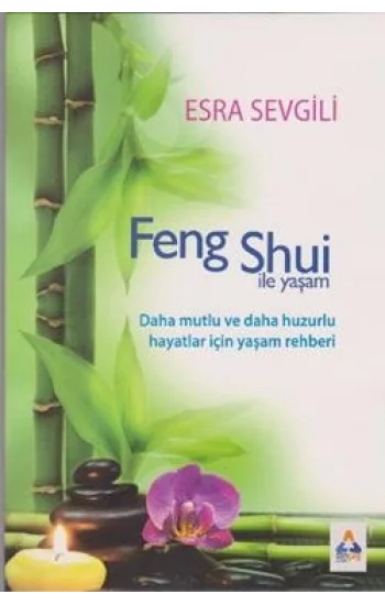 Feng Shui ile Yaşam