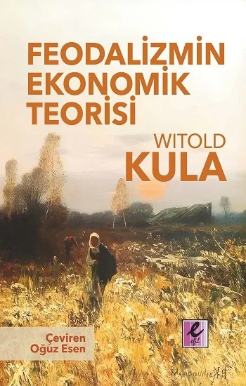 Feodalizmin Ekonomik Teorisi