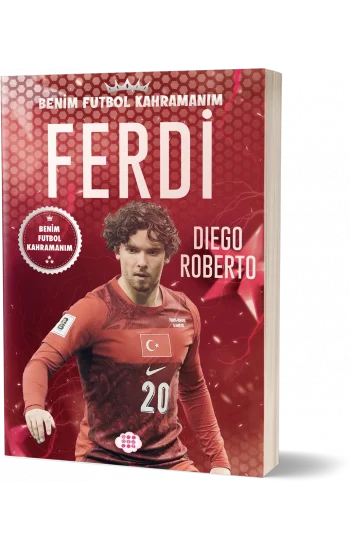 Ferdi Kadıoğlu – Benim Futbol Kahramanım