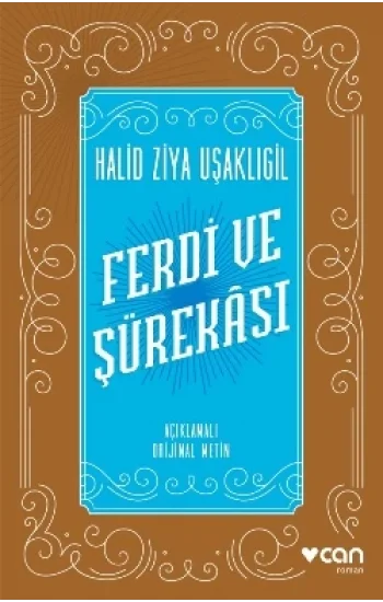 Ferdi ve Şürekası (Açıklamalı Orijinal Metin)