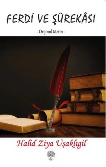 Ferdi ve Şürekası - Orijinal Metin