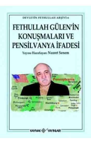 Fet hullah G ülen’in Konuşmaları ve Pensilvanya İfadesi