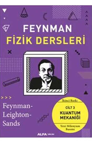 Feynman Fizik Dersleri: Cilt 3 - Kuantum Mekaniği